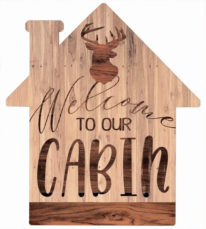 Welcome to our Cabin – House Cut Out Wood Wall Art